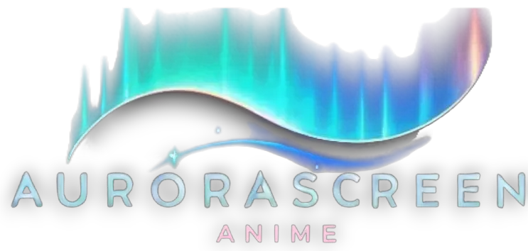AuroraScreen Anime